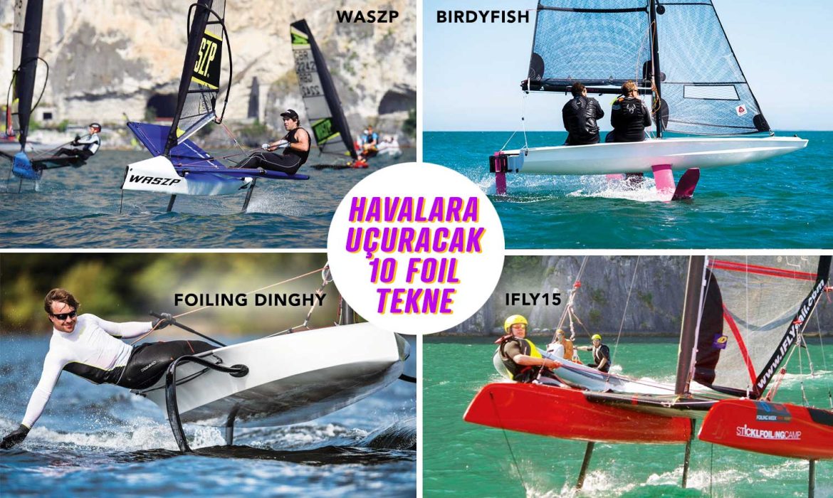 Havalara uçuracak 10 foil tekne