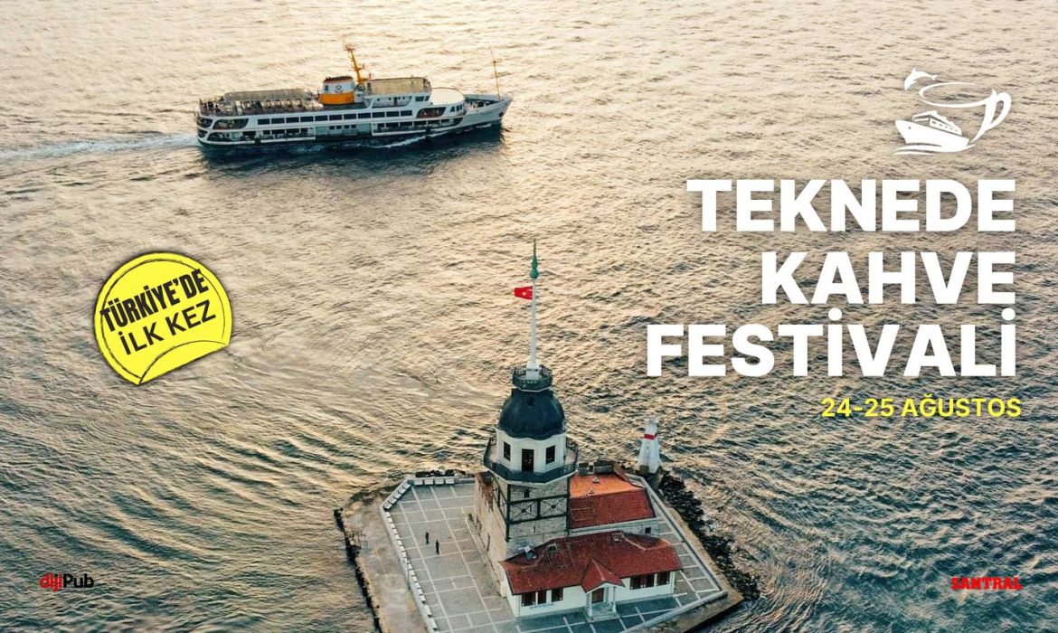 Tekne Üstünde Kahve Festivali