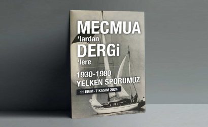 Yelken sporunun tarihine yolculuk: Mecmua’lardan Dergi’lere